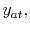  y_{at},