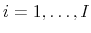  i=1,\ldots ,I