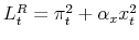 L^R_t=\pi^2_t + \alpha_x x^2_t