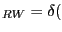$ _{RW}=\delta($