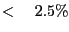 $<\quad 2.5\% $