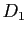 $ D_{1}$