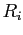 $ R_{i}$