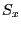 $ S_{x}$