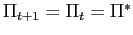 $ \Pi_{t+1}=\Pi_{t}=\Pi^{\ast}$
