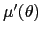 $ \mu ^{\prime}(\theta)$