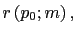 $ r\left( p_{0};m\right) ,$