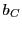 $ b_{C}$