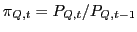$ \pi_{Q,t}=P_{Q,t}/P_{Q,t-1}$