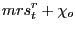 $\displaystyle mrs_{t}^{r}+\chi_{o}$