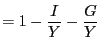 $\displaystyle =1-\frac{I}{Y}-\frac{G}{Y}$