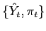 $ \{\hat{Y}_{t},\pi_{t}\}$