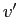 $ v^{\prime}$