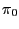 $ \pi_{0}$
