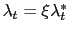 $ \lambda_{t}=\xi\lambda_{t}^{\ast}$