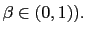 $ \beta\in(0,1)).$