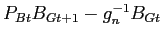 $ P_{Bt}B_{Gt+1}-g_n^{-1}B_{Gt}$