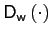 $ \mathsf{D}_{\mathsf{w}}\left( \cdot\right) $