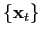 $ \left\{ \mathbf{x}_{t}\right\} $