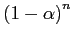 $ \left( 1-\alpha\right) ^{n}$