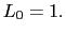 $ L_{0}=1.$