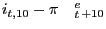 $ i_{t,10 }-\pi\quad_{t}^{e }_{+10 }$