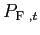 $ P_{\text{\textsc{F} },t}$