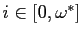 $ i \in[0,\omega^{*}]$