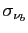 $ \sigma_{\nu_{b}}$