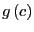$ g\left( c\right) $