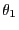 $ \theta_{1}$
