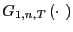 $ G_{1,n,T}\left( \cdot\text{ }\right) $