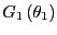 $ G_{1}\left( \theta_{1}\right) $
