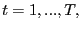 $\displaystyle t=1,...,T,$