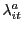 $ \lambda_{it}^{a}$
