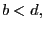 $ b<d,$