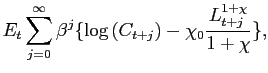 $\displaystyle E_{t}\sum_{j=0}^{\infty}\beta^{j}\{\log\left( C_{t+j}\right) -\chi_{0} \frac{L_{t+j}^{1+\chi}}{1+\chi}\},$