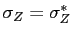 $ \sigma_{Z}=\sigma^{*}_{Z}$