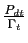 $ \frac{P_{dt}}{\Gamma_{t}}$