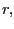 $ r,$