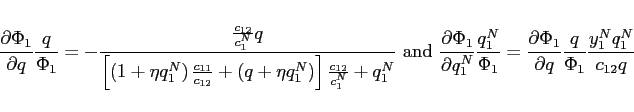 \begin{eqnarray*} \frac{\partial \Phi _{1}}{\partial q}\frac{q}{\Phi _{1}}=-\frac{\frac{c_{12} }{c_{1}^{N}}q}{\left[ \left( 1+\eta q_{1}^{N}\right) \frac{c_{11}}{c_{12}} +\left( q+\eta q_{1}^{N}\right) \right] \frac{c_{12}}{c_{1}^{N}}+q_{1}^{N}} \mbox{ and } \frac{\partial \Phi _{1}}{\partial q_{1}^{N}}\frac{q_{1}^{N}}{\Phi _{1}}= \frac{\partial \Phi _{1}}{\partial q}\frac{q}{\Phi _{1}}\frac{y_{1}^{N}q_{1}^{N}}{c_{12} q} \end{eqnarray*}