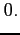 $\displaystyle 0.$