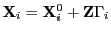 $ \mathbf{X}_{i}=\mathbf{X}_{i}^{0}+\mathbf{Z}\Gamma_{i} $