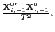 $ \frac{\mathbf{X} _{i,-1}^{0\prime}\mathbf{\bar{X}}_{\cdot,-1}^{0}}{T^{2}},$