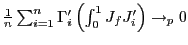 $ \frac{1}{n}\sum_{i=1} ^{n}\Gamma_{i}^{\prime}\left( \int_{0}^{1}J_{f}J_{i}^{\prime}\right) \rightarrow_{p}0$