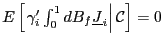 $ E\left[ \left. \gamma _{i}^{\prime}\int_{0}^{1}dB_{f}\underline{J}_{i}\right\vert \mathcal{C} \right] =0$