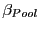 $ \beta_{Pool} $