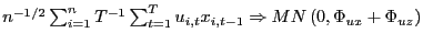 $ n^{-1/2}\sum_{i=1}^{n}T^{-1}\sum_{t=1}^{T}u_{i,t}x_{i,t-1}\Rightarrow MN\left( 0,\Phi_{ux}+\Phi_{uz}\right) $