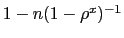 $ 1 - n(1-\rho^{x})^{-1}$