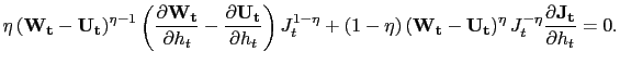 $\displaystyle \eta\left( \mathbf{W_{t}} - \mathbf{U_{t}}\right) ^{\eta-1} \left( \frac{\partial{\mathbf{W_{t}}}}{\partial h_{t}} - \frac{\partial {\mathbf{U_{t}}}}{\partial h_{t}} \right) J_{t}^{1-\eta} + (1-\eta) \left( \mathbf{W_{t}} - \mathbf{U_{t}}\right) ^{\eta} J_{t}^{-\eta} \frac {\partial\mathbf{J_{t}}}{\partial h_{t}} = 0.$